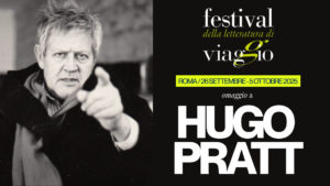 Hugo Pratt Festival letteratura di viaggio